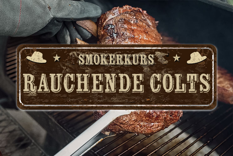 BBQ-Smokerkurs "Rauchende Colts"