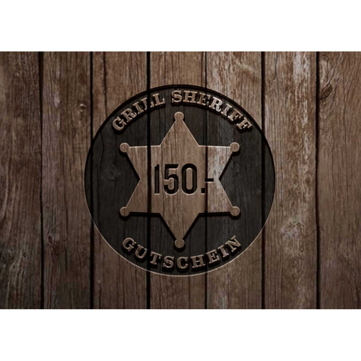 Grill Sheriff Geschenkgutschein | 150 Franken